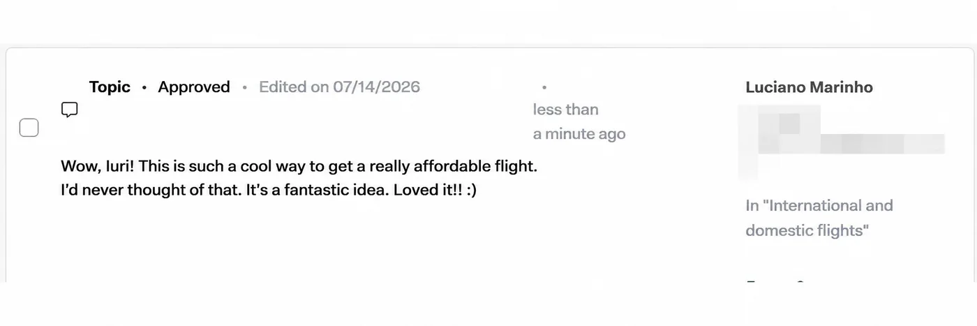 Comment from Luciano Marinho in a thread about international and domestic flights: says it is a really cool way to get an affordable flight.